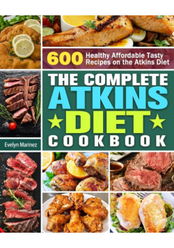 The Complete Atkins Diet Cookbook
