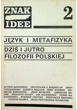 Język i metafizyka dziś i jutro filozofii Polskiej