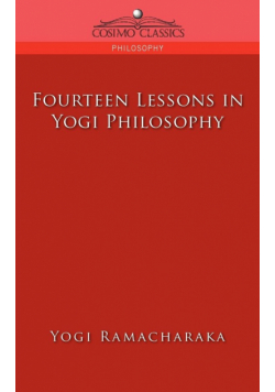 Fourteen Lessons in Yogi Philosophy