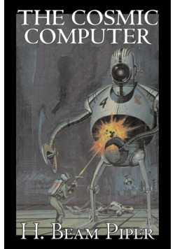 The Cosmic Computer by H. Beam Piper, Science Fiction, Adventure