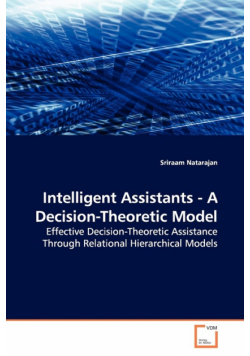 Intelligent Assistants - A Decision-Theoretic Model