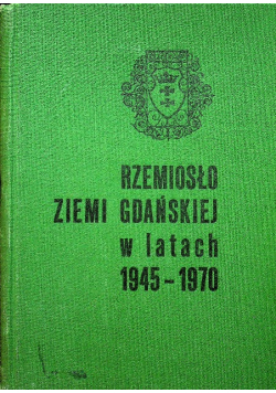 Rzemiosło Ziemi Gdańskiej w latach 1945 - 1970