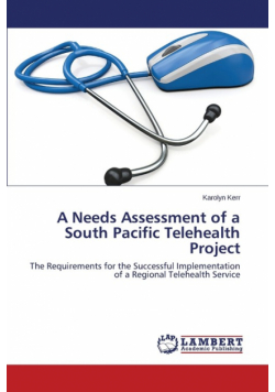 A Needs Assessment of a South Pacific Telehealth Project