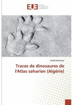 Traces de dinosaures de l'Atlas saharien (Algérie)