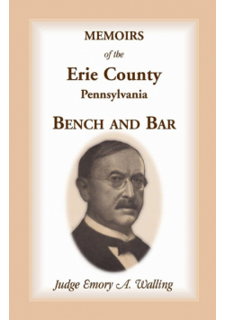 Memoirs of the Erie County, Pennsylvania, Bench and Bar