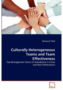 Culturally Heterogeneous Teams and Team Effectiveness