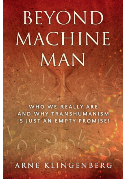 Beyond Machine Man