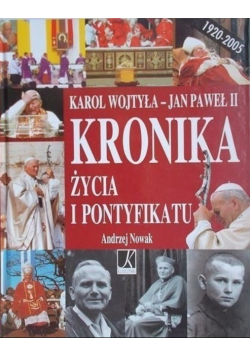 Jan Paweł II Kronika życia i pontyfikatu