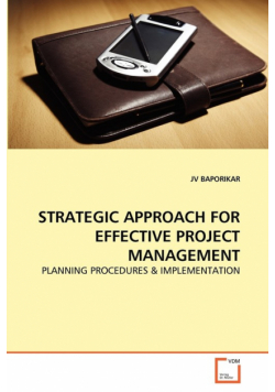 Strategic Approach For Effective Project Management