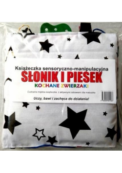 Książeczka sens.-manipulacyjna. Słonik i piesek