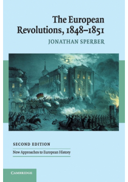 The European Revolutions, 1848-1851