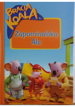 Bracia koala Zapominalska Ala