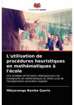 L'utilisation de procédures heuristiques en mathématiques à l'école