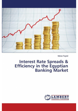 Interest Rate Spreads & Efficiency in the Egyptian Banking Market