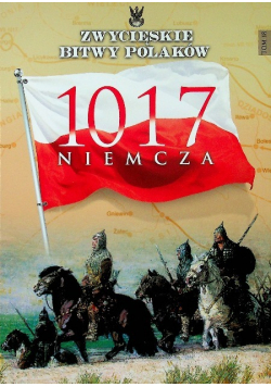 Zwyciężkie bitwy Polaków Tom 18 Niemcza 1017