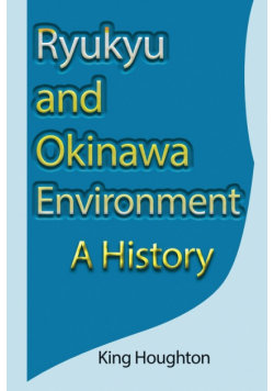 Ryukyu and Okinawa Environment