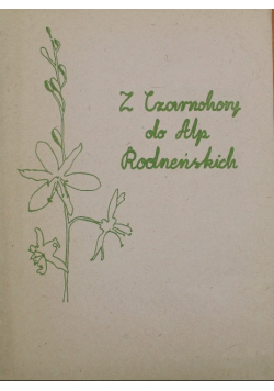 Z Czarnohory do Alp Rodneńskich tom 6 Przedruk 1881 r