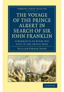 The Voyage of the Prince Albert in Search of Sir John Franklin
