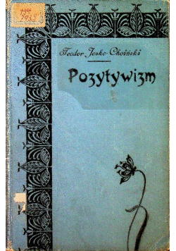 Pozytywizm w nauce i literaturze 1908 r.