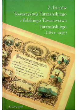 Z dziejów Towarzystwa Tatrzańskiego i Polskiego Towarzystwa Tatrzańskiego
