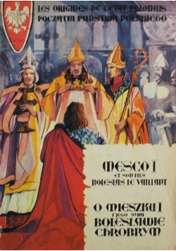 O Mieszku I i jego synu Bolesławie Chrobrym I