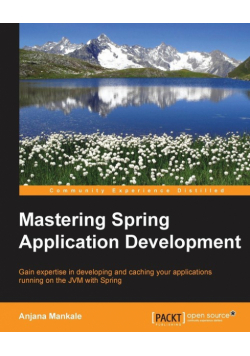 Mastering Spring Application Development