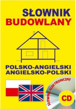Słownik budowlany polsko angielski angielsko  polski  z  CD