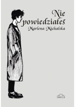 Nie powiedziałeś