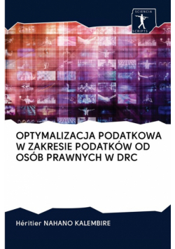 Optymalizacja Podatkowa W Zakresie Podatków Od Osób Prawnych W Drc