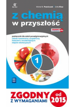 Chemia LO 1 Z chemią w przyszłość Podr. ZR w.2015