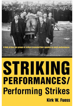 Striking Performances/Performing Strikes