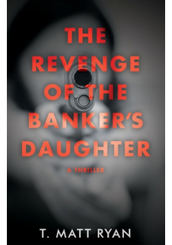 Revenge of the Banker's Daughter