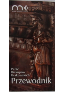 Pałac biskupów krakowskich przewodnik