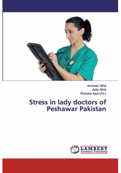 Stress in lady doctors of Peshawar Pakistan