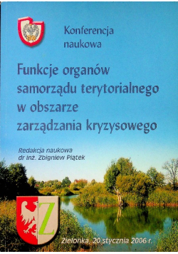 Funkcje organów samorządu terytorialnego w obszarze zarządzania kryzysowego