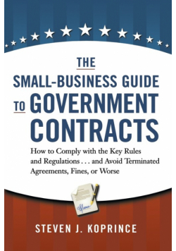 The Small-Business Guide to Government Contracts