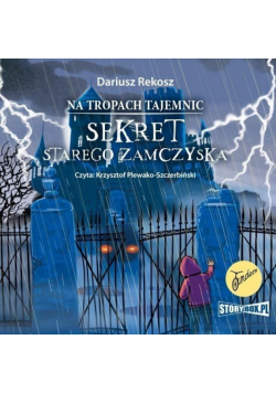 Na tropach tajemnic T.4 Sekret starego..audiobook