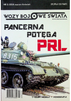 Wozy bojowe świata Nr 2 / 2018 Pancerna Potęga PRL