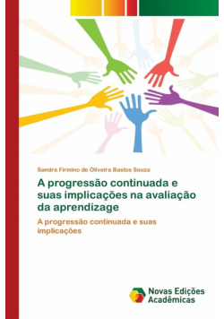 A progressão continuada e suas implicações na avaliação da aprendizage