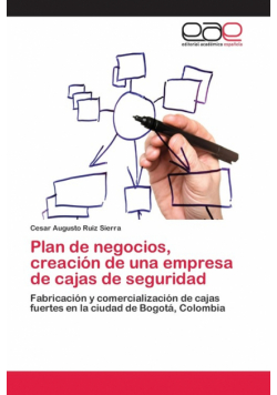 Plan de negocios, creación de una empresa de cajas de seguridad