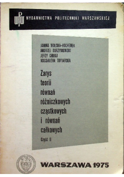 Zarys teorii równań różniczkowych cząstkowych i równań całkowych część 2