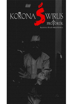 Koronaświrus. Protokół