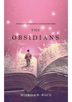 The Obsidians (Oliver Blue and the School for Seers-Book Three)