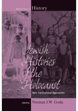 Jewish Histories of the Holocaust