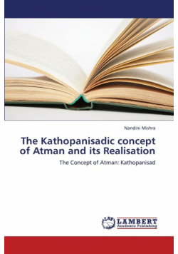 The Kathopanisadic Concept of Atman and Its Realisation