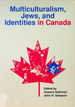 Multiculturalism jews and identities in Canada