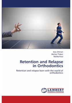 Retention and Relapse in Orthodontics