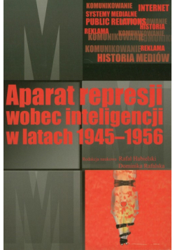 Aparat represji wobec inteligencji w latach 1945-1956