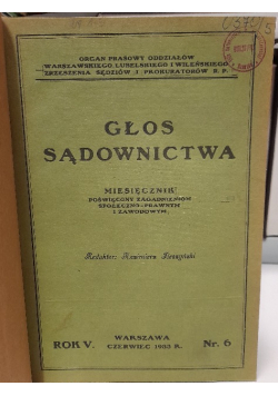 Głos sądownictwa miesięcznik Nr 6 do 12 1933 r.