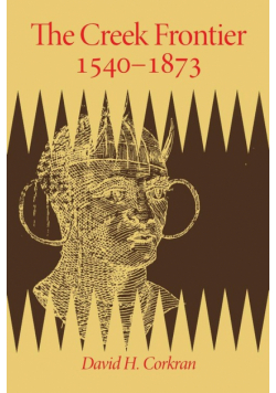 The Creek Frontier, 1540-1783